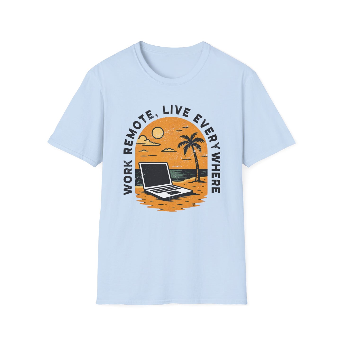 Work Remote T-Shirt Unisex Digital Nomads