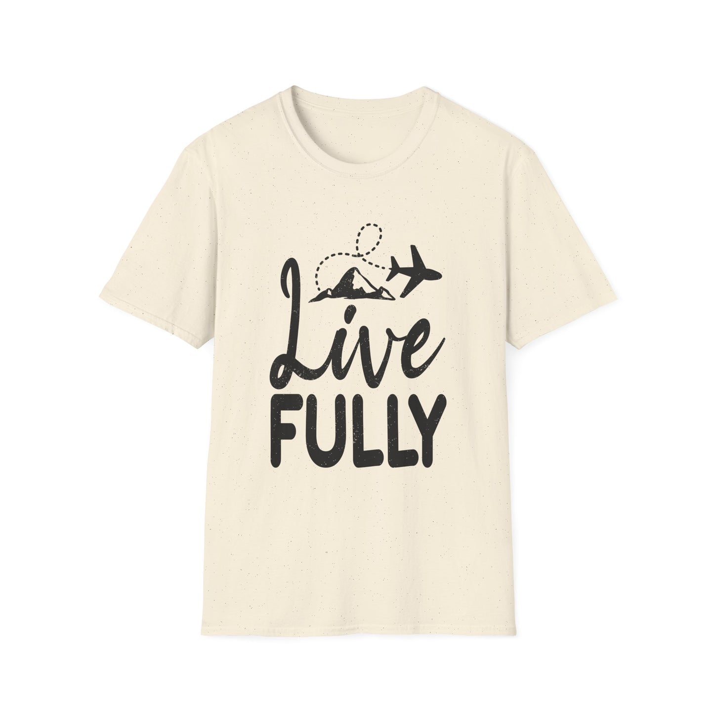 Live Fully Unisex T-Shirt