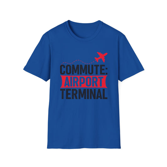 Airport Commute Unisex T-Shirt - Perfect Travel Gift, Casual Wear, Vacation Vibe, Aviation Lovers, Graphic Tee