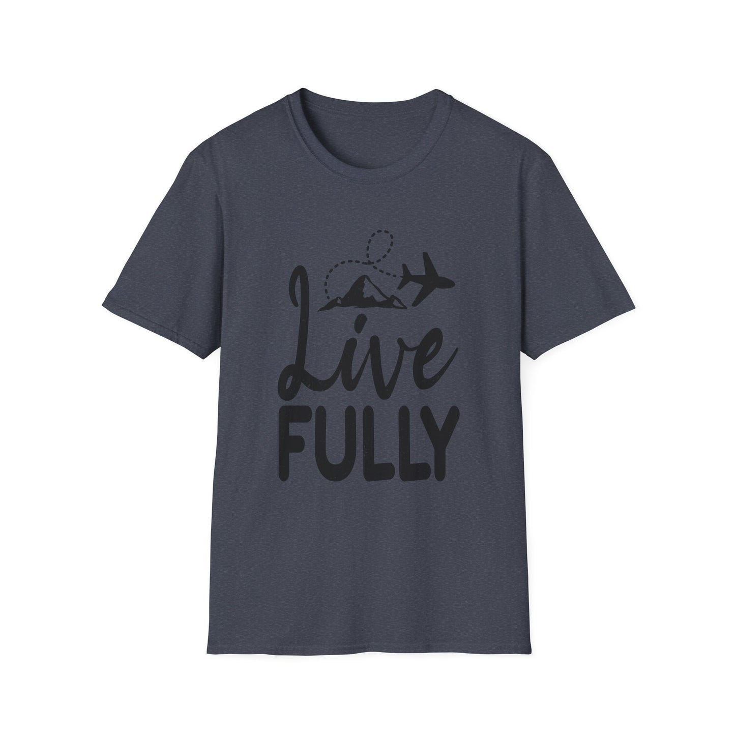Live Fully Unisex T-Shirt