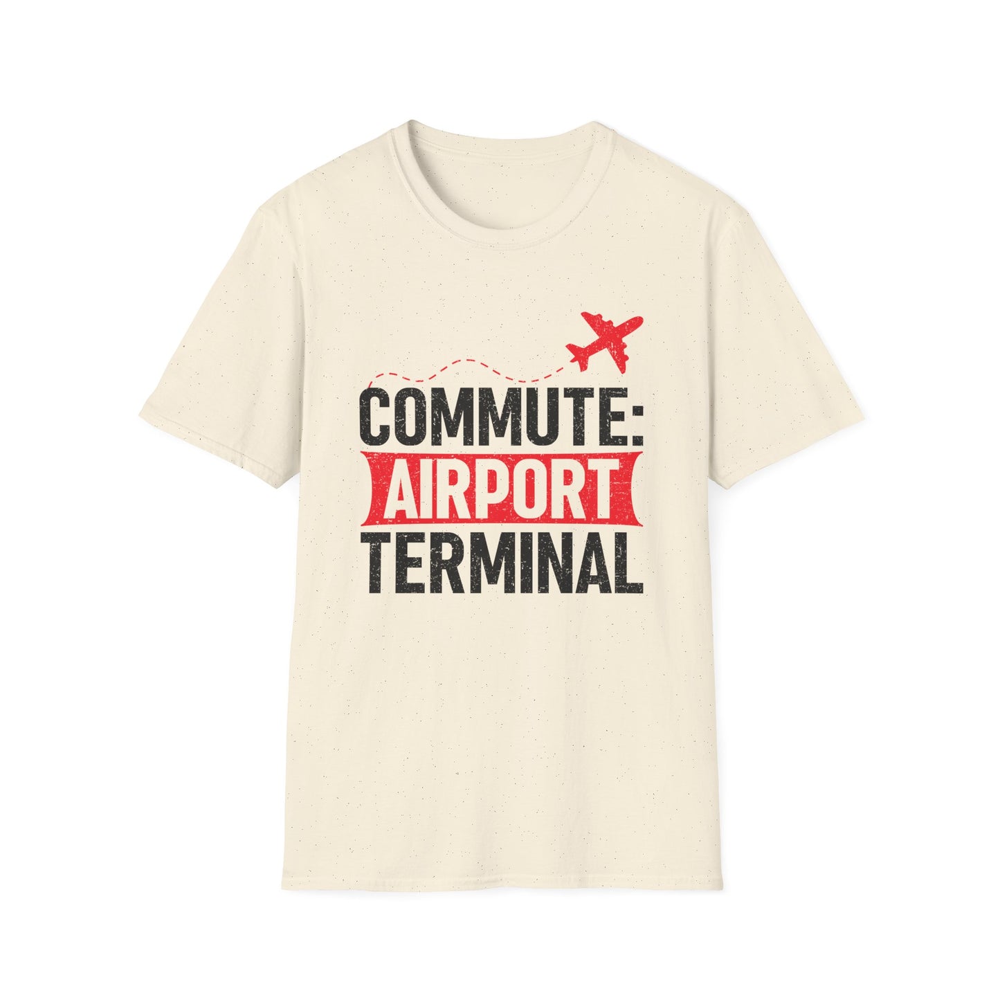 Airport Commute Unisex T-Shirt - Perfect Travel Gift, Casual Wear, Vacation Vibe, Aviation Lovers, Graphic Tee