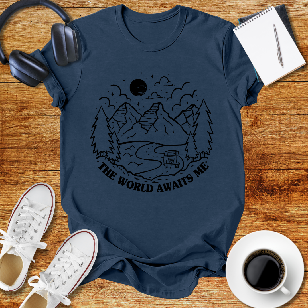 " The World Awaits Me "Adventure Awaits Unisex T-Shirt