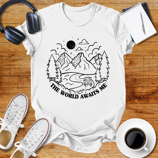 " The World Awaits Me "Adventure Awaits Unisex T-Shirt