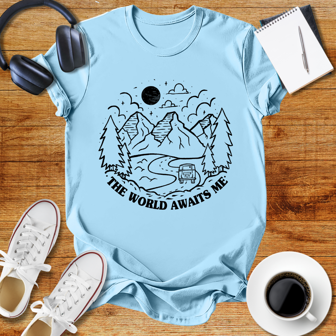 " The World Awaits Me "Adventure Awaits Unisex T-Shirt
