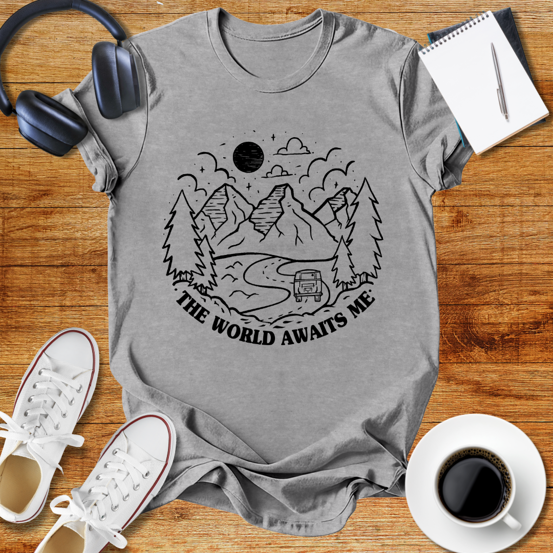 " The World Awaits Me "Adventure Awaits Unisex T-Shirt