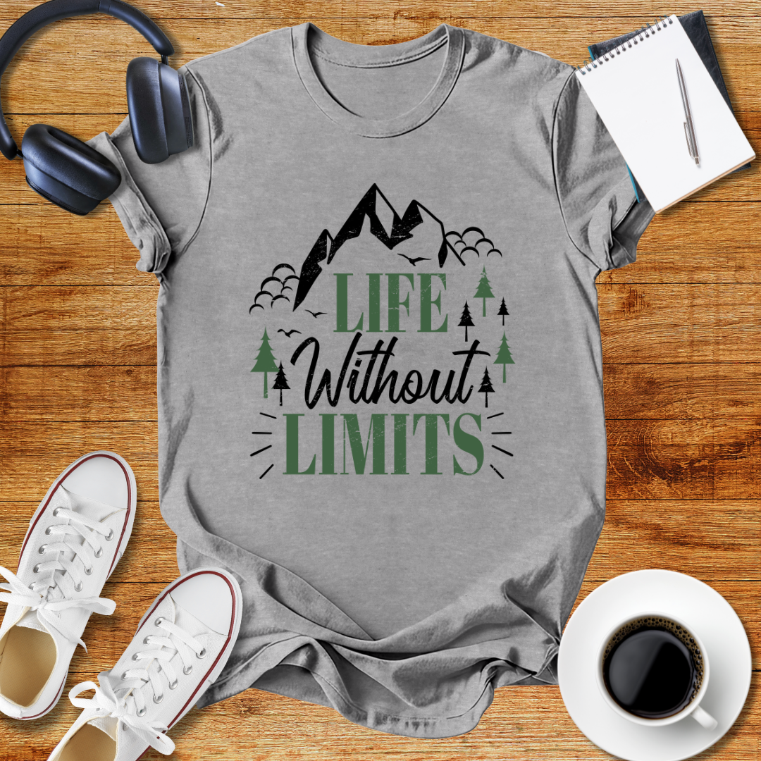 Life Without Limits Unisex Adventure-Inspired T-Shirt