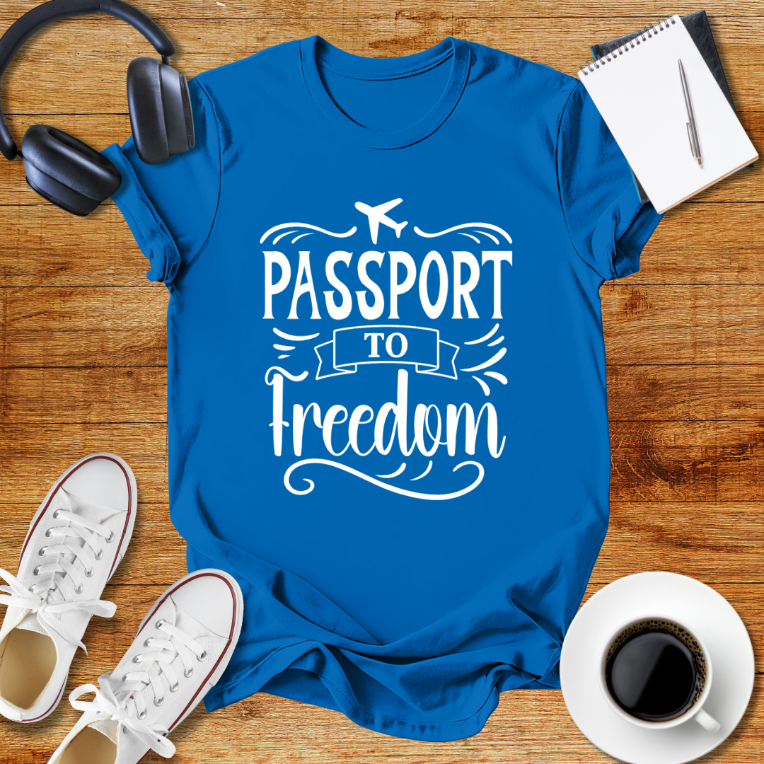 Passport to Freedom T-Shirt