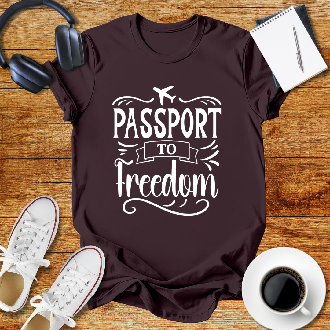 Passport to Freedom T-Shirt