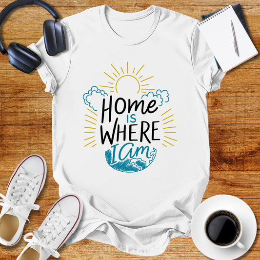 Home is Where I Am  Unisex T-Shirt