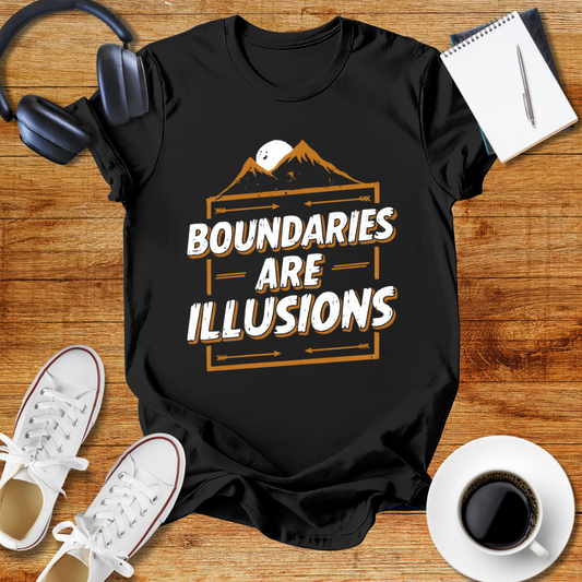 "Boundaries Are Illusions" Unisex T-Shirt