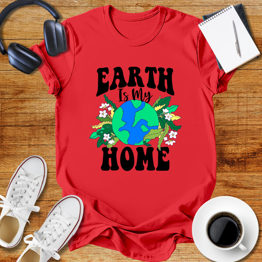 Earth is My Home Unisex T-Shirt