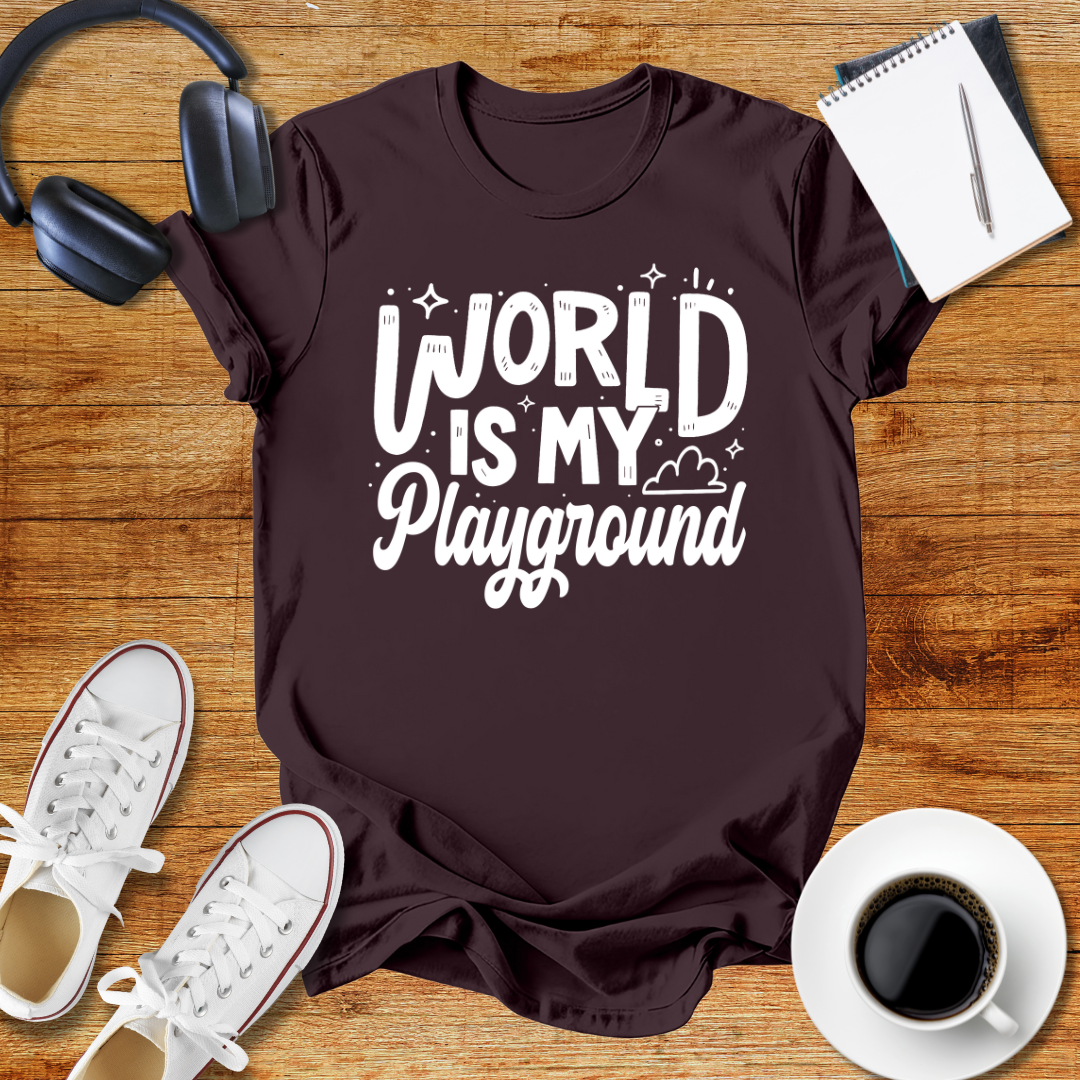 World Is My Playground Unisex T-Shirt
