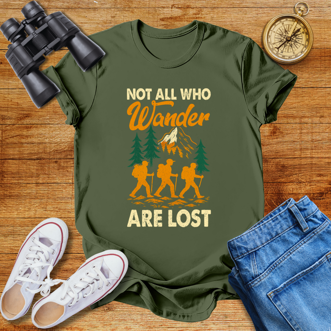 Not All Who Wander Are Lost Unisex  T-Shirt
