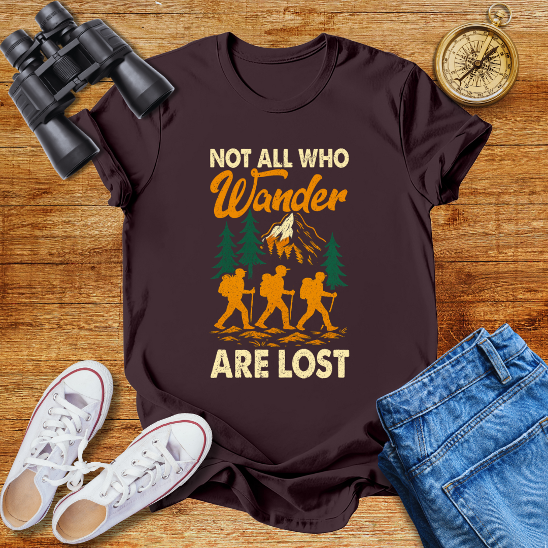 Not All Who Wander Are Lost Unisex  T-Shirt