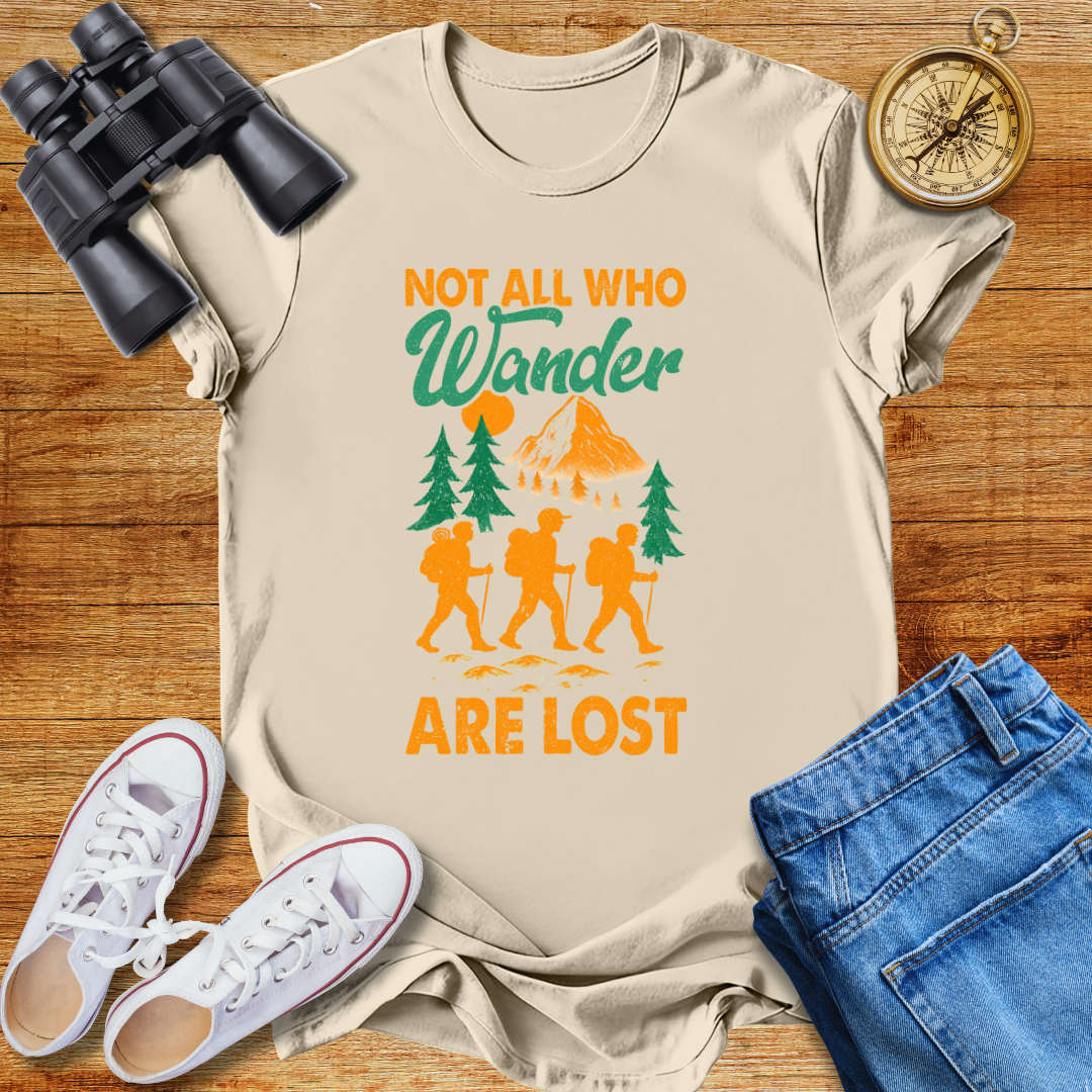 Not All Who Wander Are Lost Unisex T-Shirt
