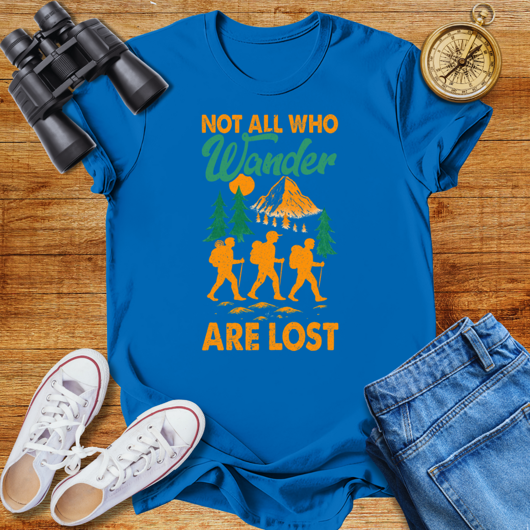 Not All Who Wander Are Lost Unisex T-Shirt
