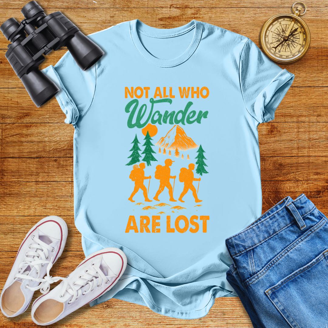 Not All Who Wander Are Lost Unisex T-Shirt