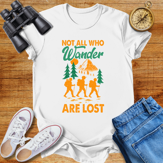 Not All Who Wander Are Lost Unisex T-Shirt