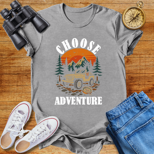 Chose Adventure Unisex T- Shirt