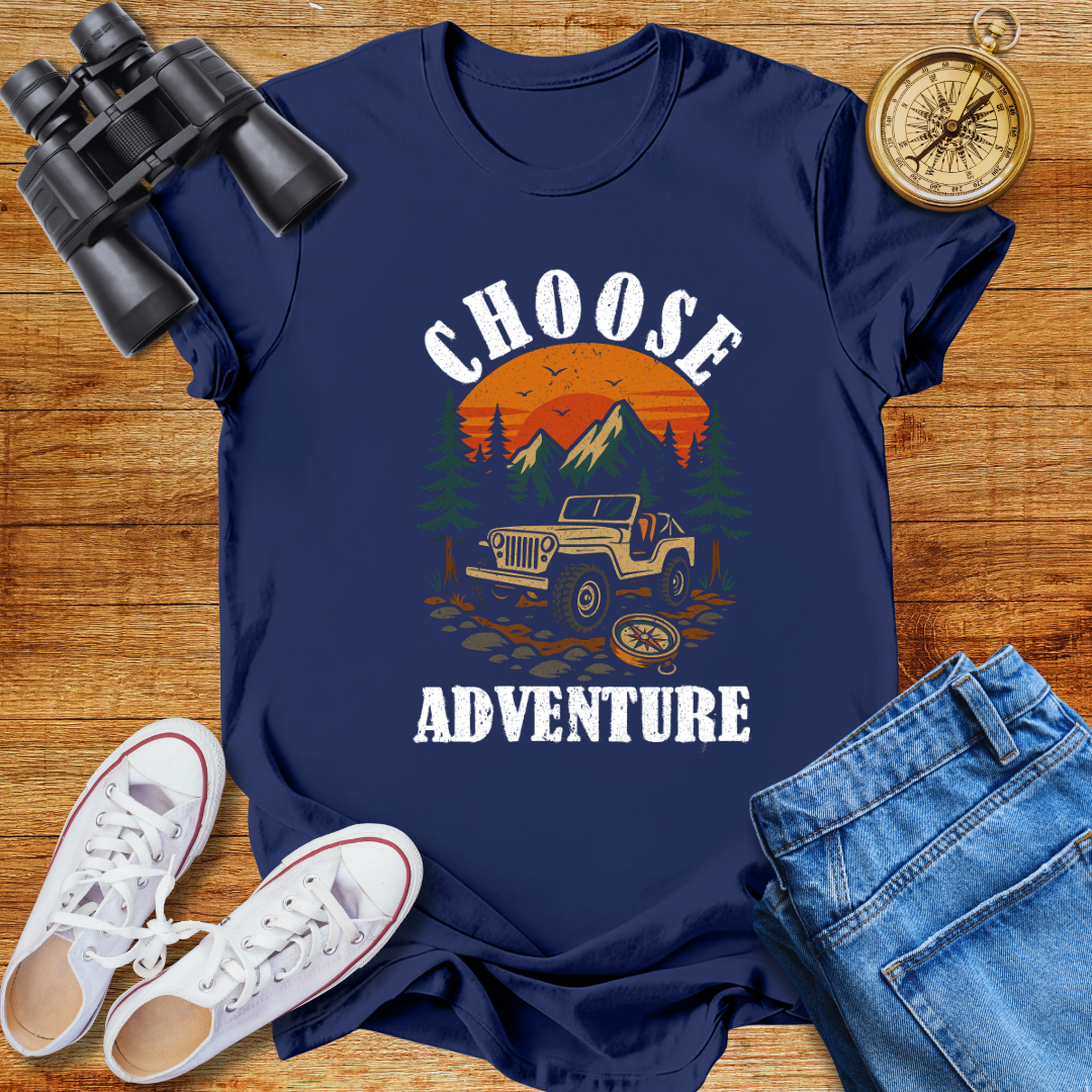 Chose Adventure Unisex T- Shirt