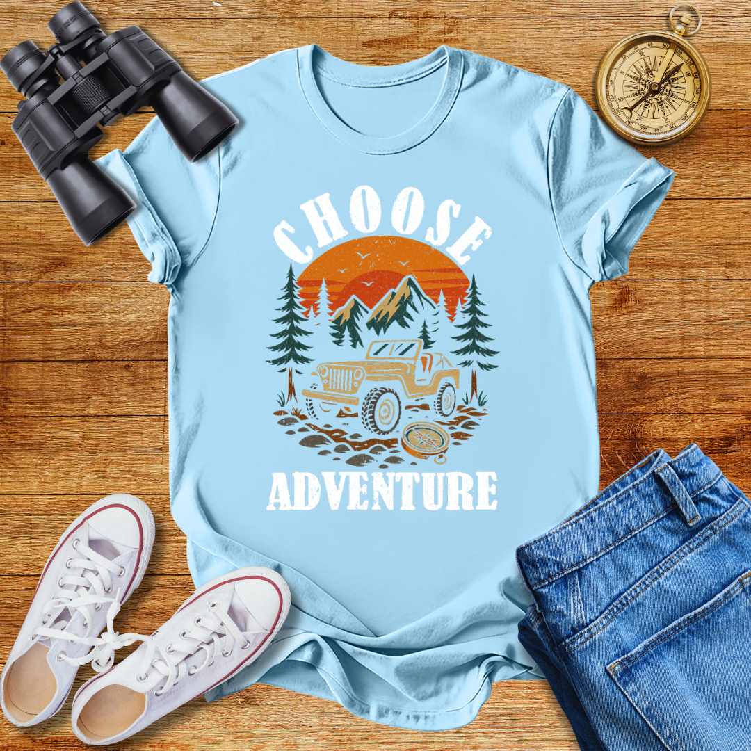 Chose Adventure Unisex T- Shirt