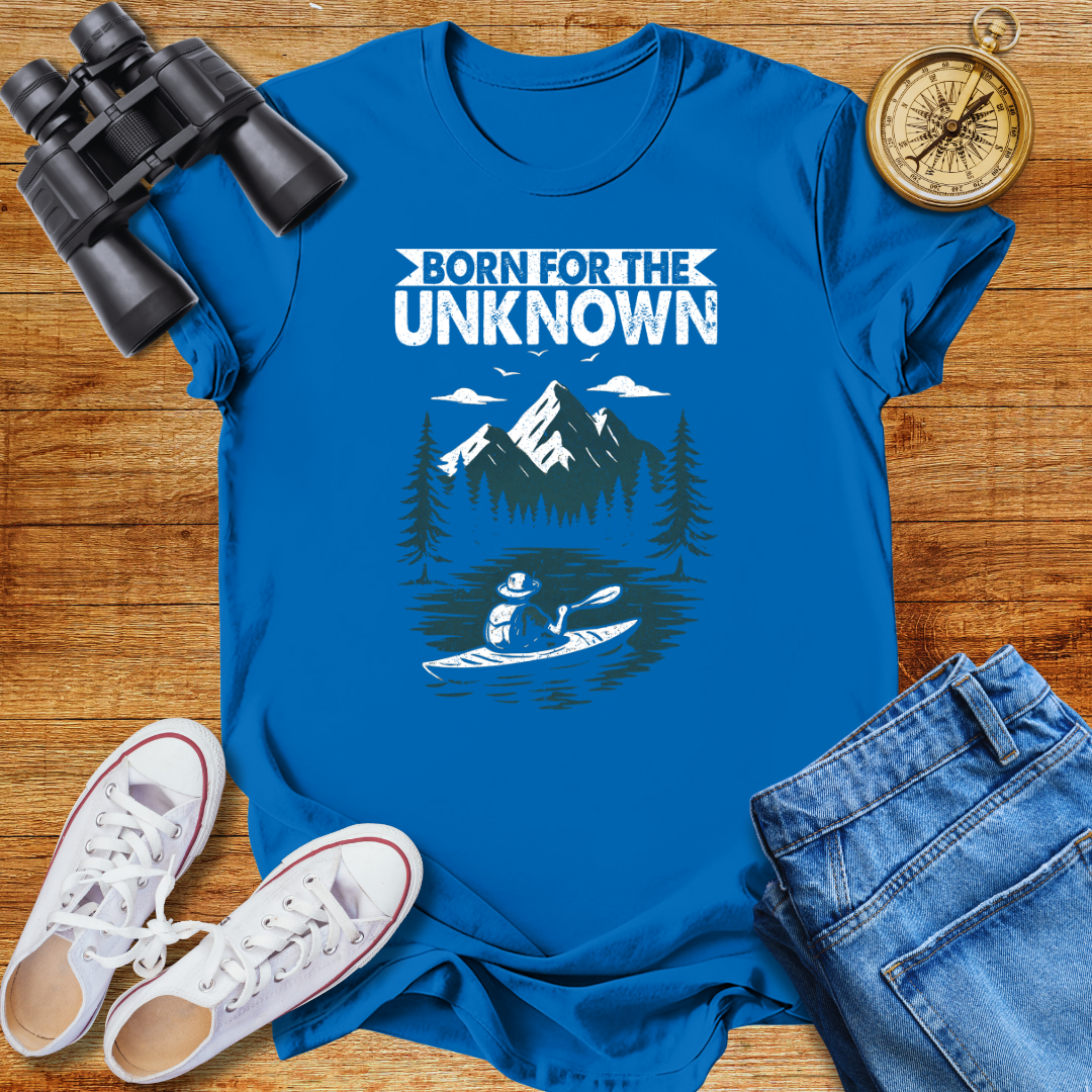 Born For The Unknown Unisex  T-Shirt