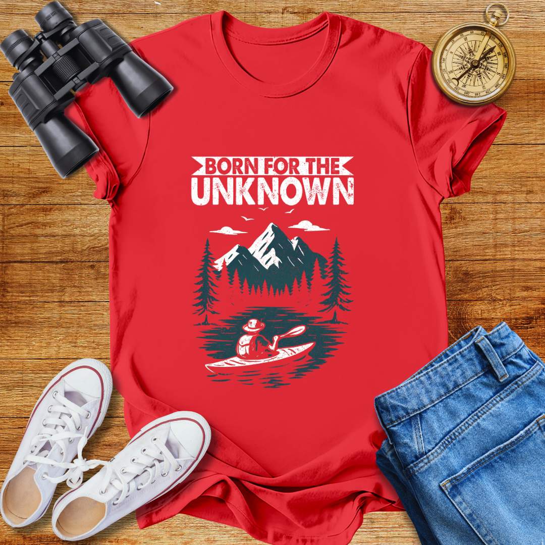 Born For The Unknown Unisex  T-Shirt