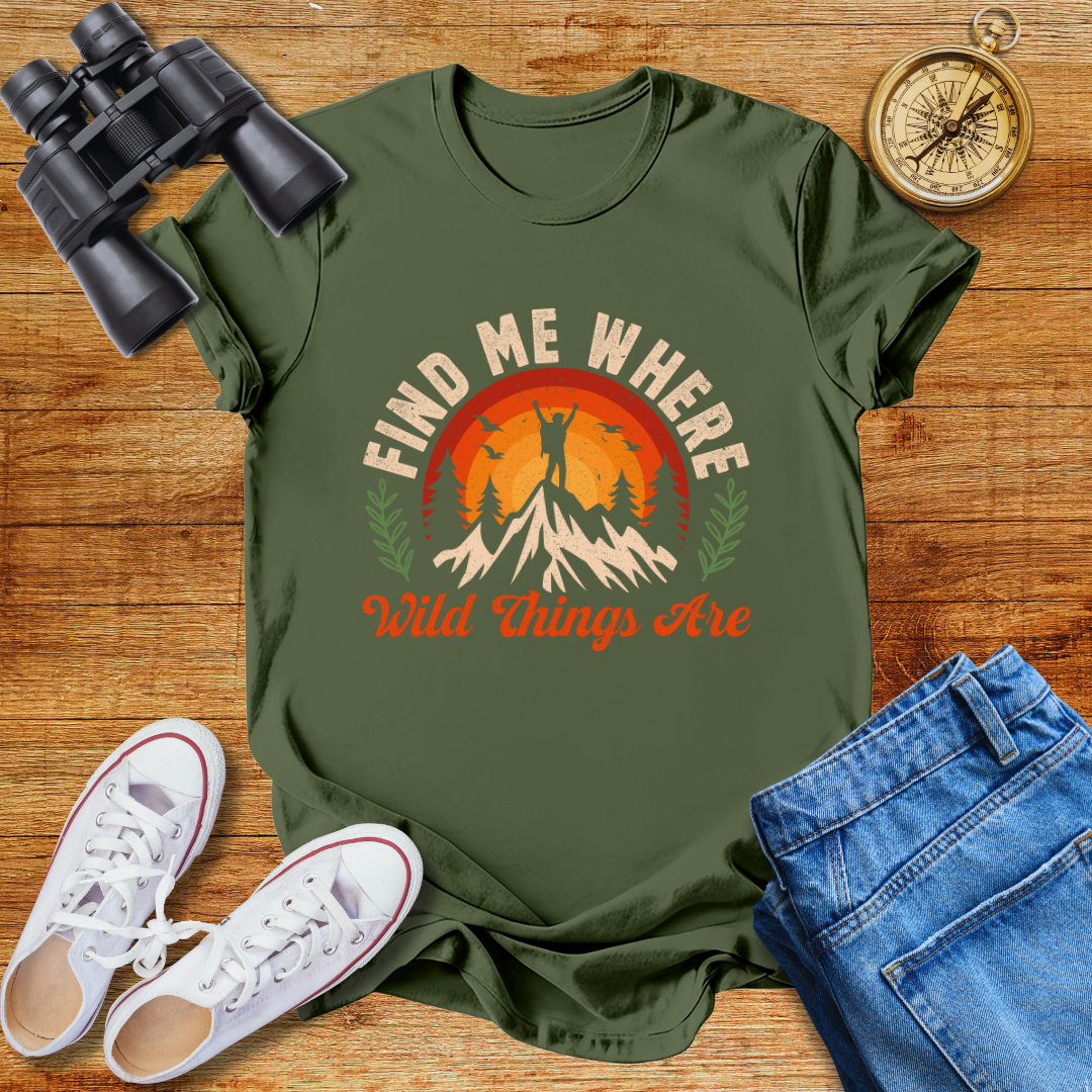 Find Me Where Wild Things Are Unisex T-Shirt