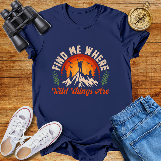 Find Me Where Wild Things Are Unisex T-Shirt