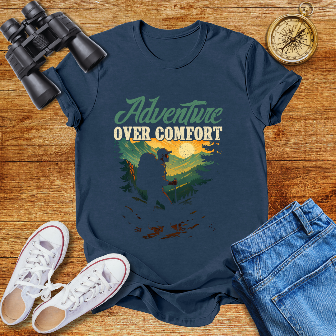 Adventure Over Comfort Unisex T-Shirt