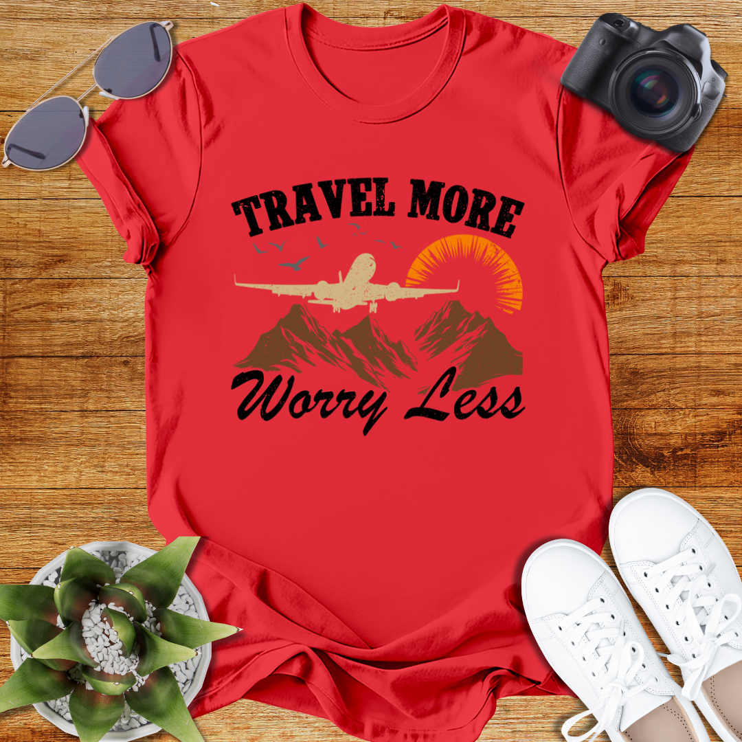 Travel More Worry Less Unisex T-Shirt