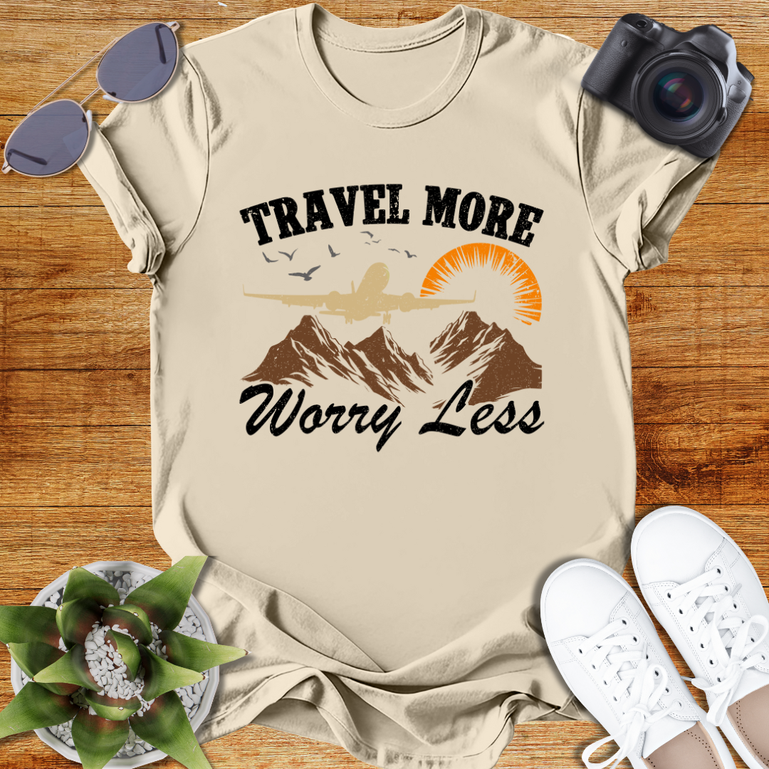 Travel More Worry Less Unisex T-Shirt