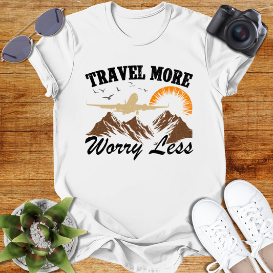 Travel More Worry Less Unisex T-Shirt