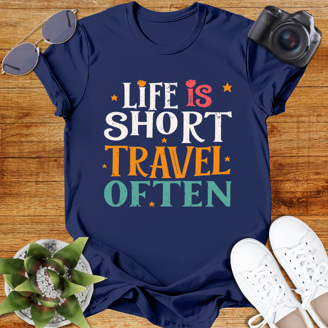 "Life is Short Travel Often "Adventure Awaits T-Shirt