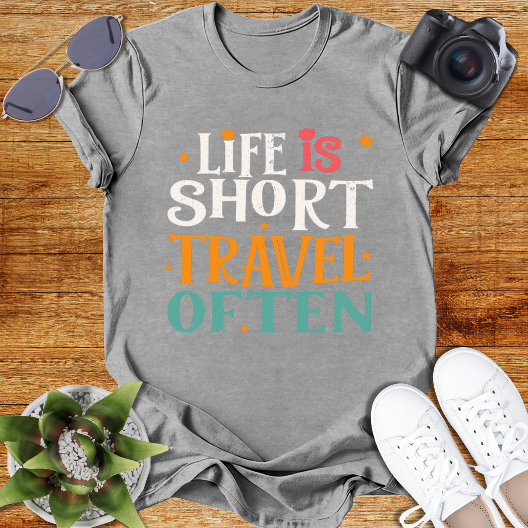 "Life is Short Travel Often "Adventure Awaits T-Shirt