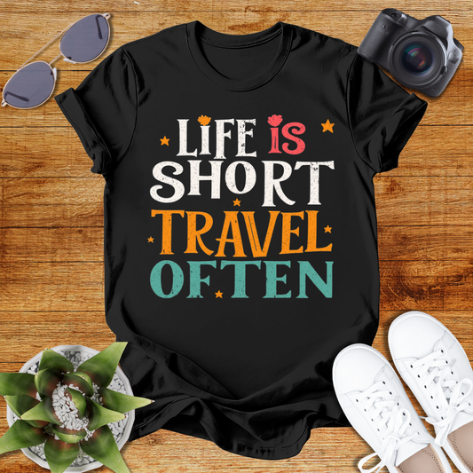 "Life is Short Travel Often "Adventure Awaits T-Shirt
