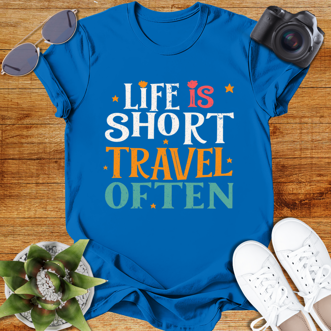 "Life is Short Travel Often "Adventure Awaits T-Shirt