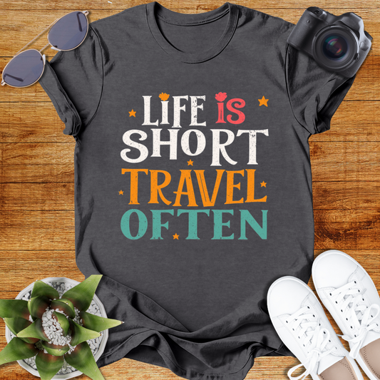 "Life is Short Travel Often "Adventure Awaits T-Shirt