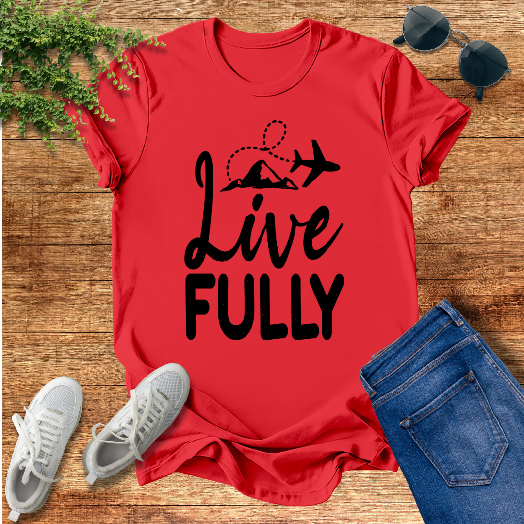 Live Fully Unisex T-Shirt