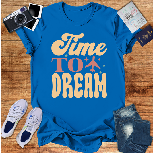 Time to Dream Unisex T-Shirt