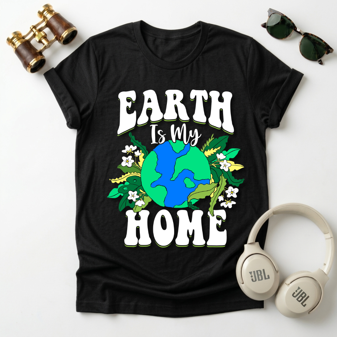 Earth is My Home T-Shirt