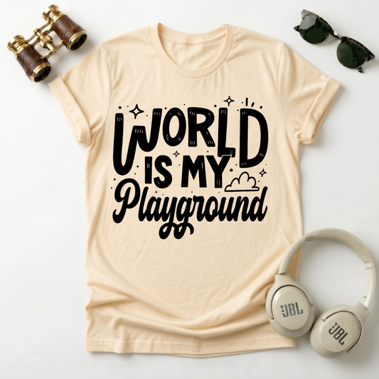 The World Is My Playground Unisex T-Shirt