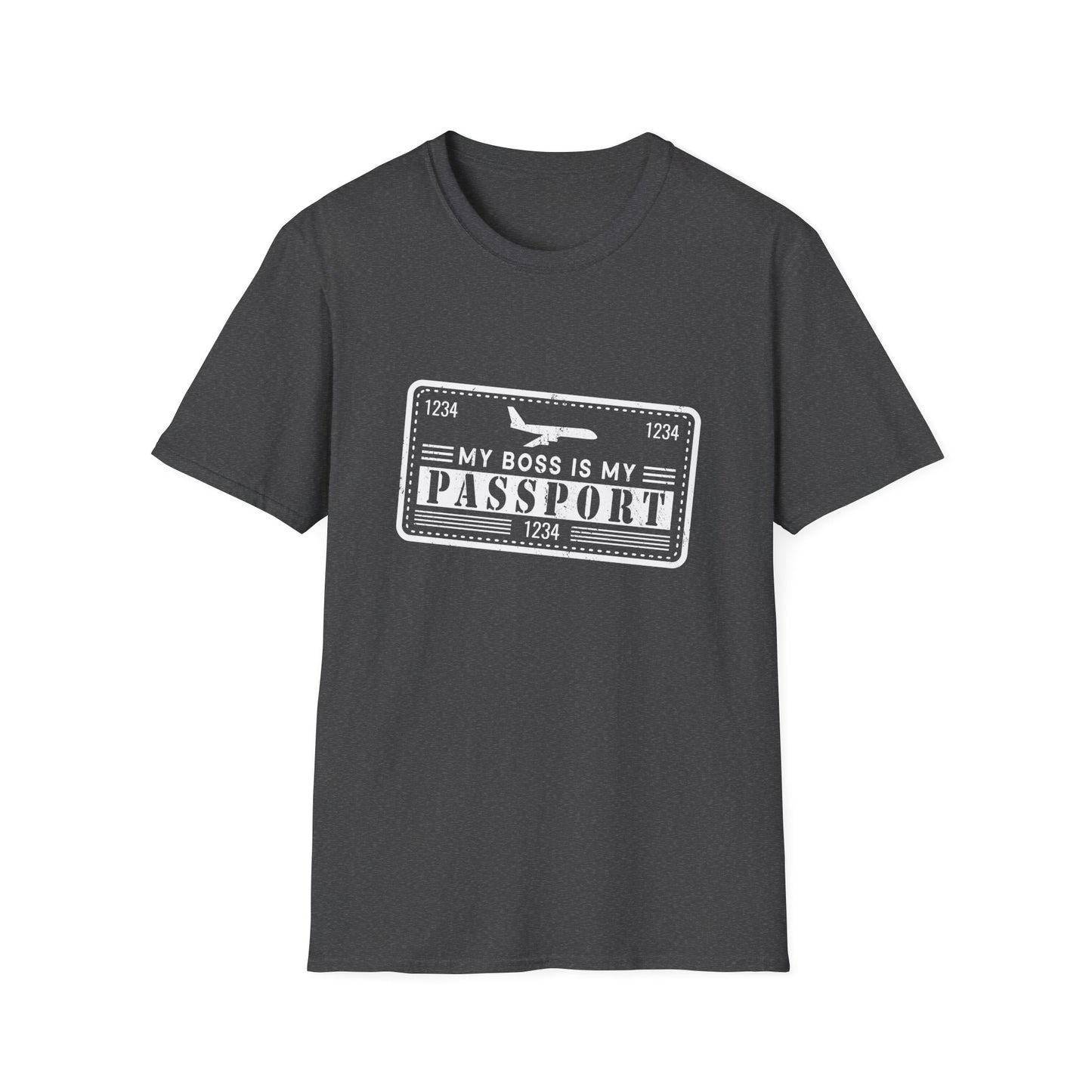 My Boss Is My Passport Unisex T-Shirt