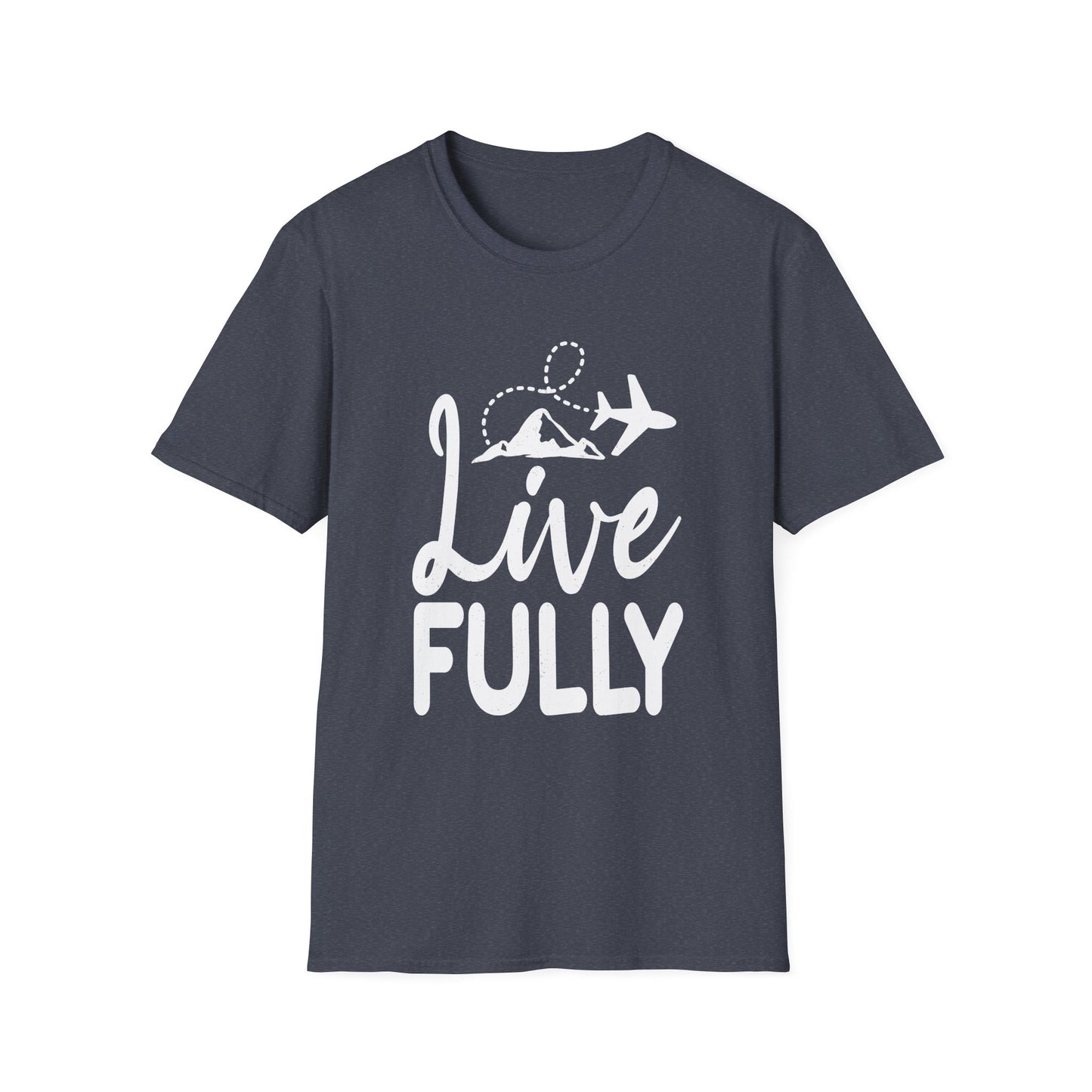 Live Fully Unisex T-Shirt