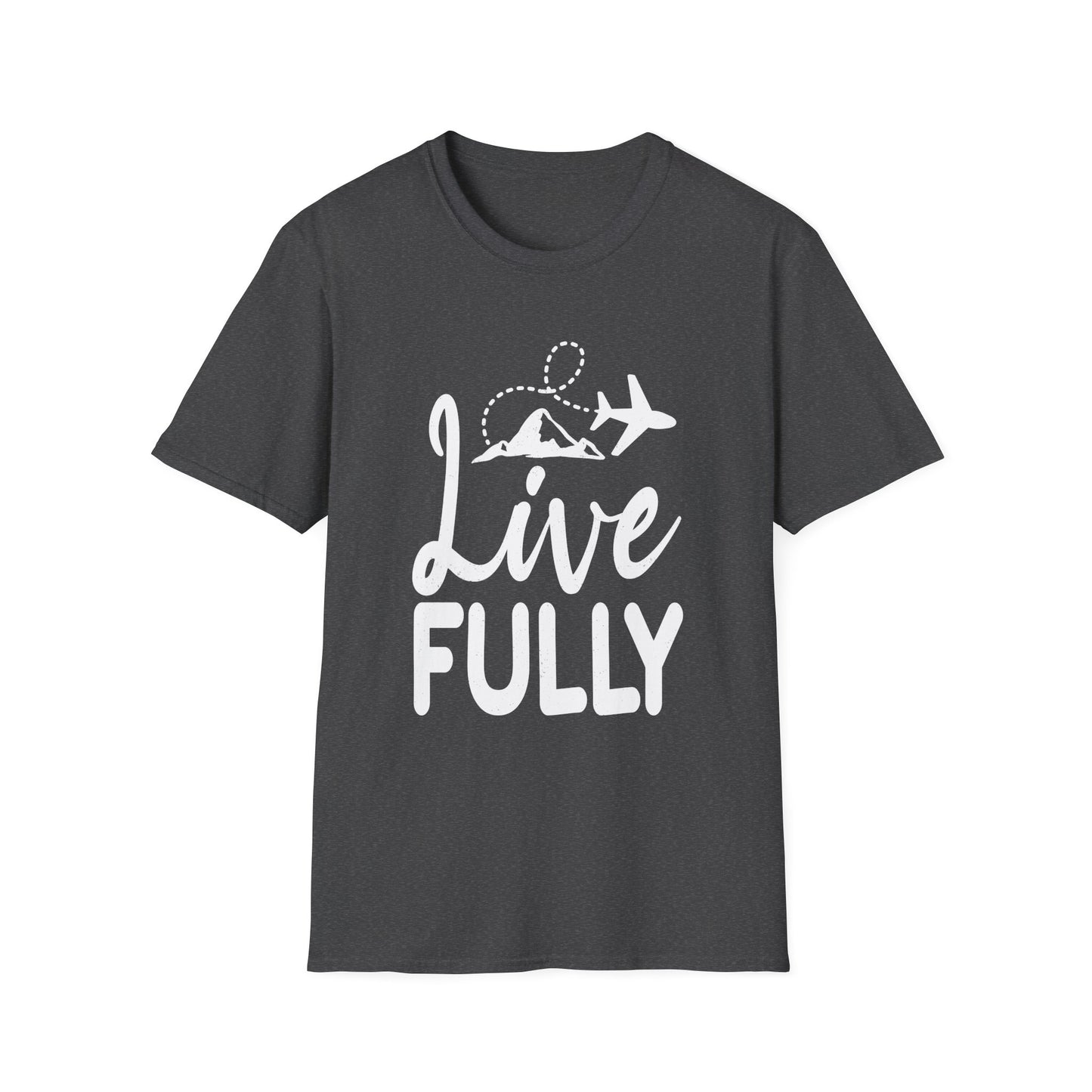 Live Fully Unisex T-Shirt
