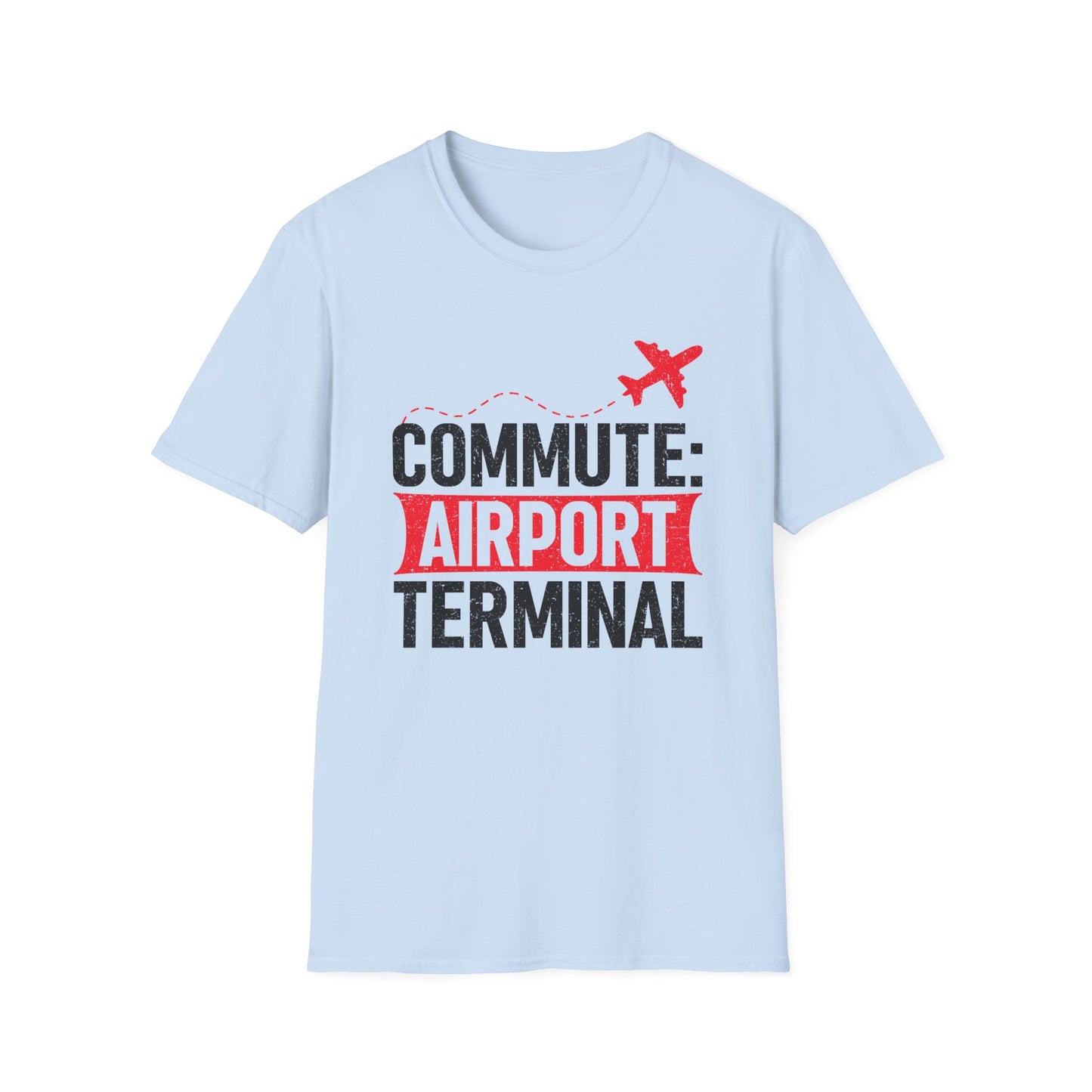 Airport Commute Unisex T-Shirt - Perfect Travel Gift, Casual Wear, Vacation Vibe, Aviation Lovers, Graphic Tee