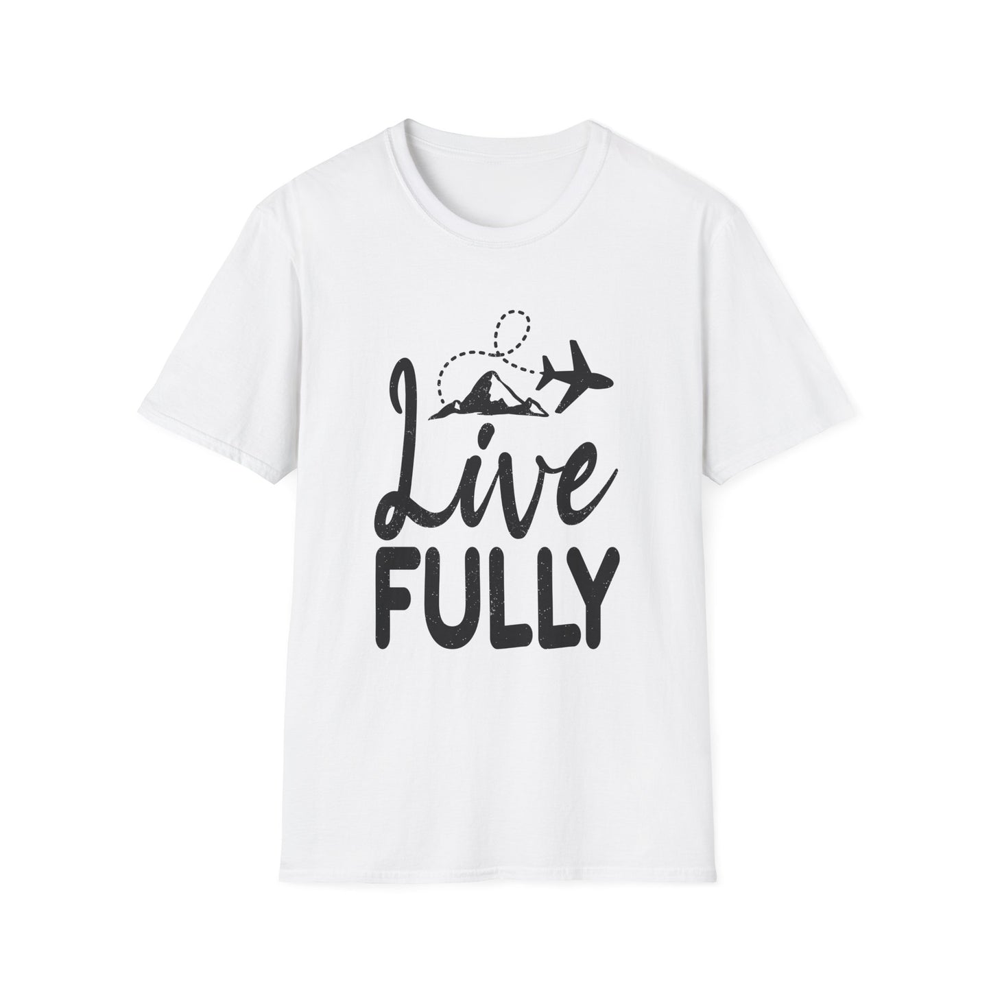 Live Fully Unisex T-Shirt