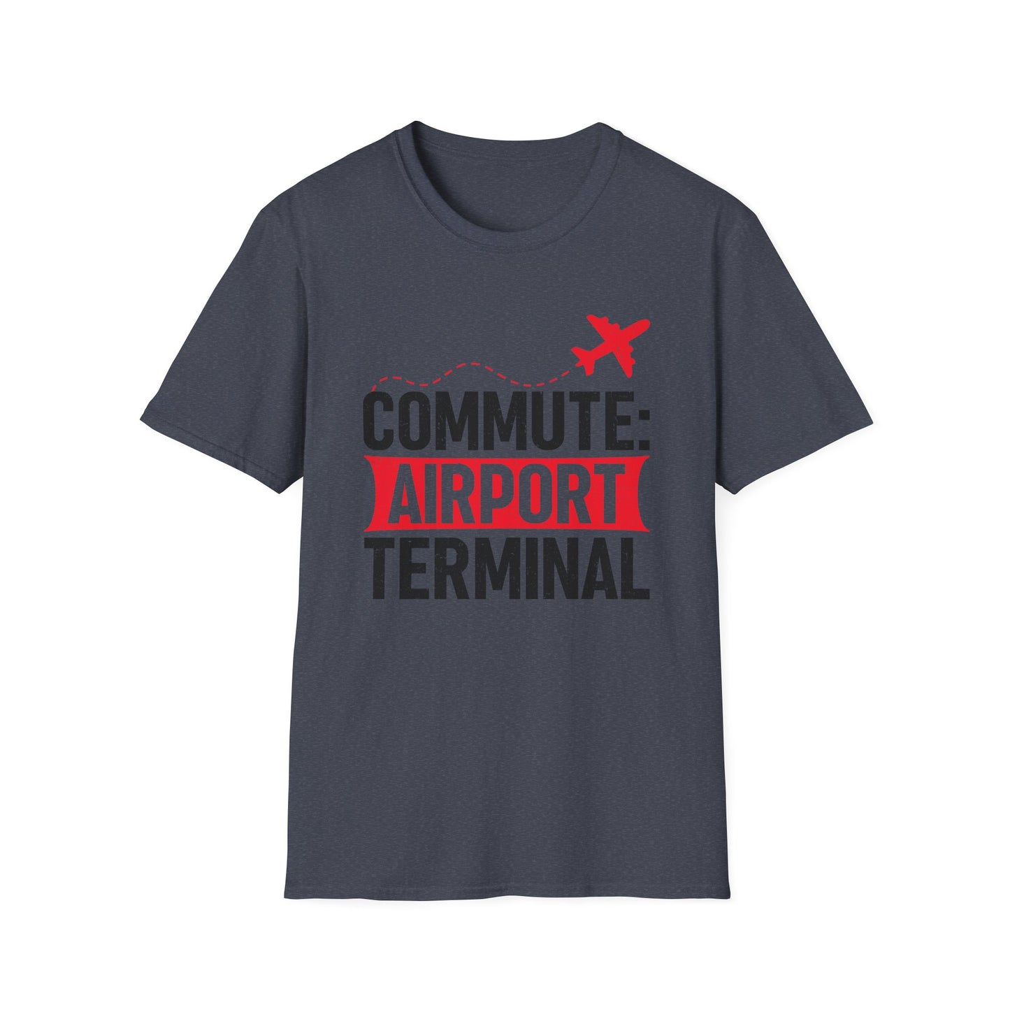 Airport Commute Unisex T-Shirt - Perfect Travel Gift, Casual Wear, Vacation Vibe, Aviation Lovers, Graphic Tee