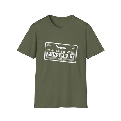 My Boss Is My Passport Unisex T-Shirt