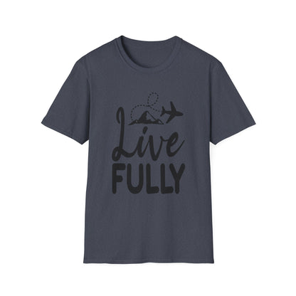 Live Fully Unisex T-Shirt